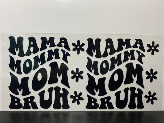 Mom Mommy Mama